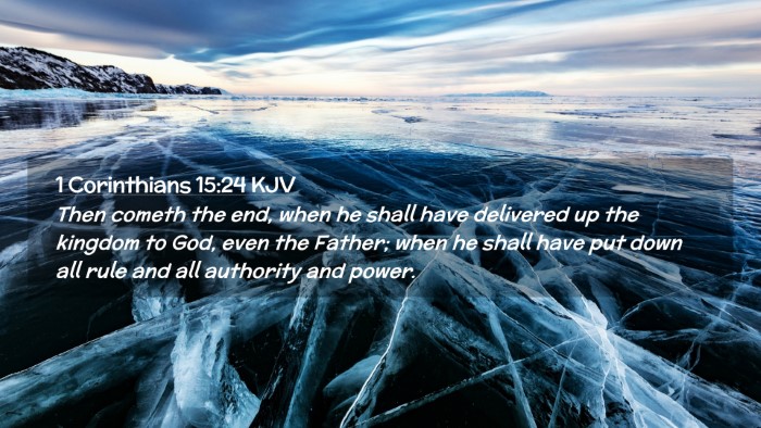 Picture 02 - 1 Corinthians 15:24 KJV Desktop Wallpaper - Then cometh the end, when he shall have delivered - Desktop Bible Verse Wallpaper