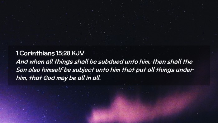 Picture 02 - 1 Corinthians 15:28 KJV Desktop Wallpaper - And when all things shall be subdued unto him, - Desktop Bible Verse Wallpaper