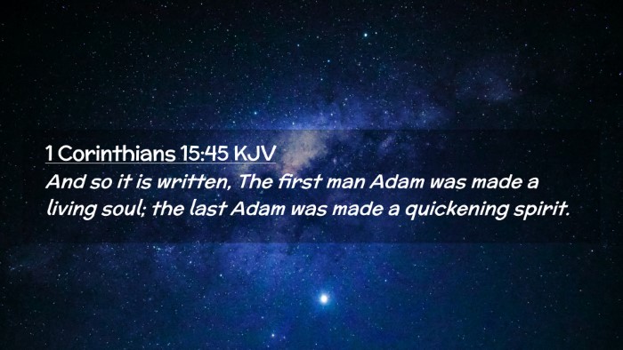 Picture 02 - 1 Corinthians 15:45 KJV Desktop Wallpaper - And so it is written, The first man Adam was made - Desktop Bible Verse Wallpaper