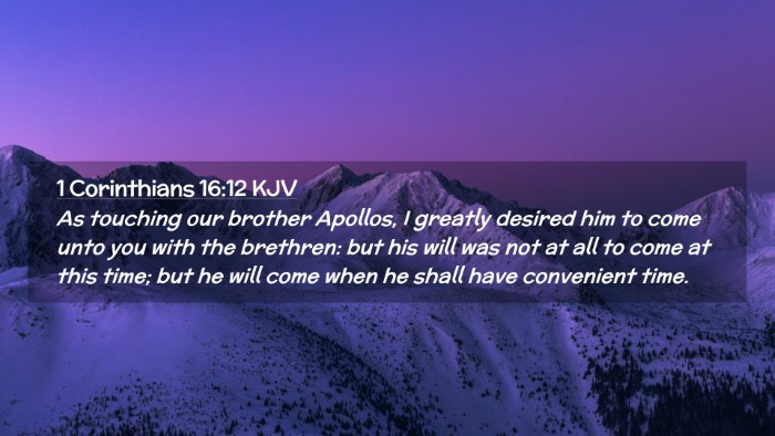 Picture 02 - 1 Corinthians 16:12 KJV Desktop Wallpaper - As touching our brother Apollos, I greatly - Desktop Bible Verse Wallpaper