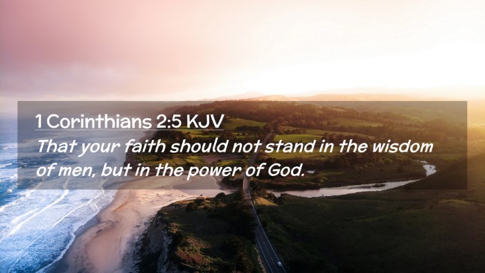 Picture 02 - 1 Corinthians 2:5 KJV Desktop Wallpaper - That your faith should not stand in the wisdom of - Desktop Bible Verse Wallpaper