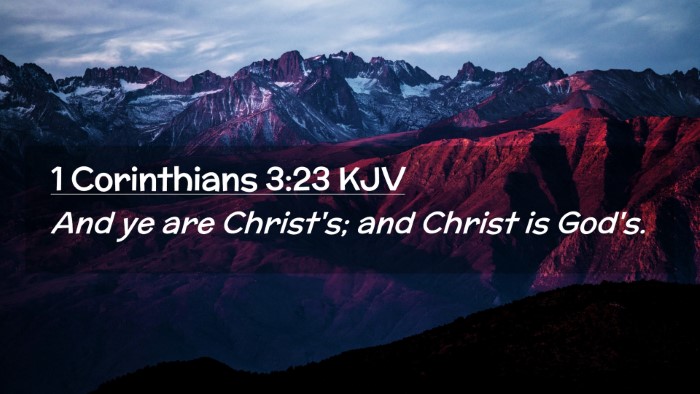 Picture 02 - 1 Corinthians 3:23 KJV Desktop Wallpaper - And ye are Christ's; and Christ is - Desktop Bible Verse Wallpaper