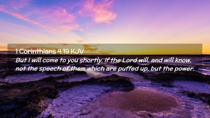 Picture 02 - 1 Corinthians 4:19 KJV Desktop Wallpaper - But I will come to you shortly, if the Lord will, - Desktop Bible Verse Wallpaper