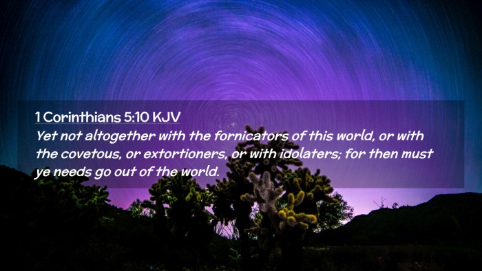Picture 02 - 1 Corinthians 5:10 KJV Desktop Wallpaper - Yet not altogether with the fornicators of this - Desktop Bible Verse Wallpaper