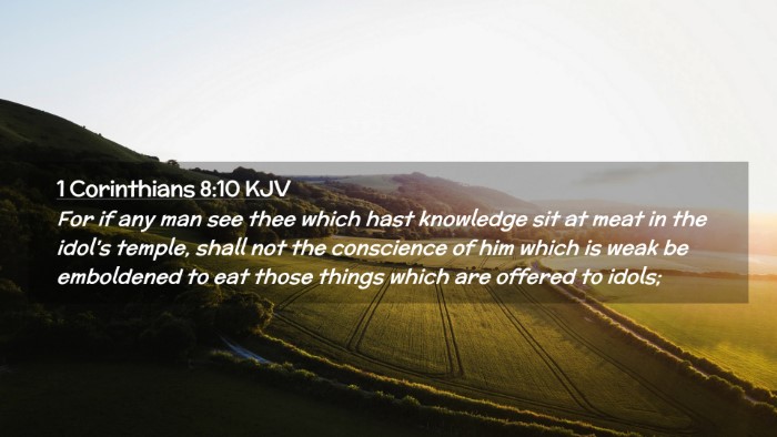 Picture 02 - 1 Corinthians 8:10 KJV Desktop Wallpaper - For if any man see thee which hast knowledge sit - Desktop Bible Verse Wallpaper