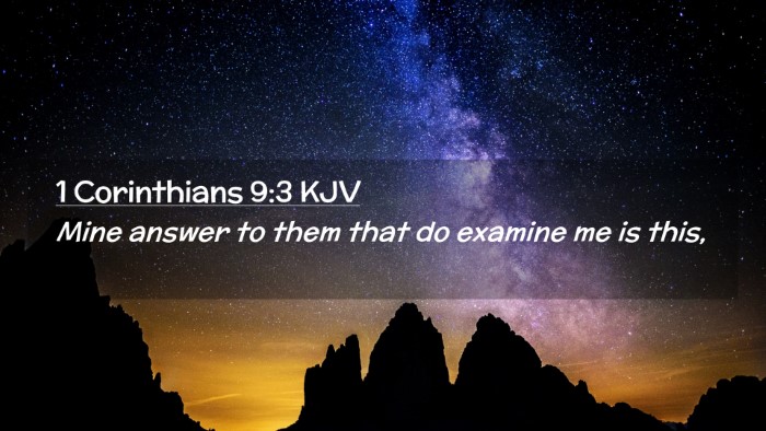 Picture 02 - 1 Corinthians 9:3 KJV Desktop Wallpaper - Mine answer to them that do examine me is - Desktop Bible Verse Wallpaper