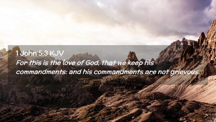Picture 02 - 1 John 5:3 KJV Desktop Wallpaper - For this is the love of God, that we keep his - Desktop Bible Verse Wallpaper