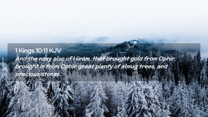 Picture 02 - 1 Kings 10:11 KJV Desktop Wallpaper - And the navy also of Hiram, that brought gold - Desktop Bible Verse Wallpaper
