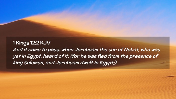Picture 02 - 1 Kings 12:2 KJV Desktop Wallpaper - And it came to pass, when Jeroboam the son of - Desktop Bible Verse Wallpaper