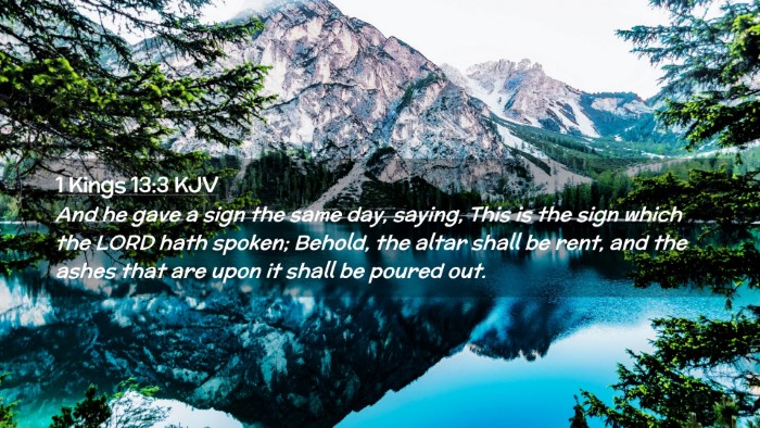 Picture 02 - 1 Kings 13:3 KJV Desktop Wallpaper - And he gave a sign the same day, saying, This is - Desktop Bible Verse Wallpaper