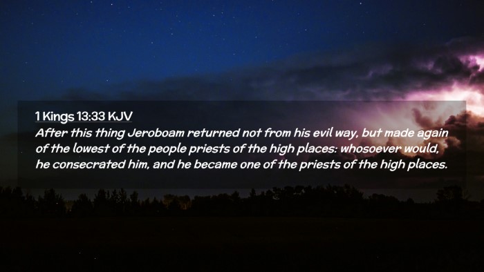 Picture 02 - 1 Kings 13:33 KJV Desktop Wallpaper - After this thing Jeroboam returned not from his - Desktop Bible Verse Wallpaper