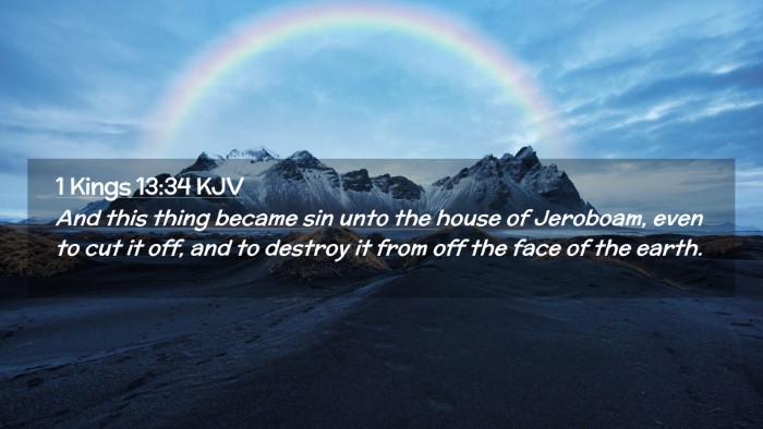 Picture 02 - 1 Kings 13:34 KJV Desktop Wallpaper - And this thing became sin unto the house of - Desktop Bible Verse Wallpaper