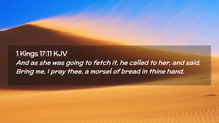 Picture 02 - 1 Kings 17:11 KJV Desktop Wallpaper - And as she was going to fetch it, he called to - Desktop Bible Verse Wallpaper