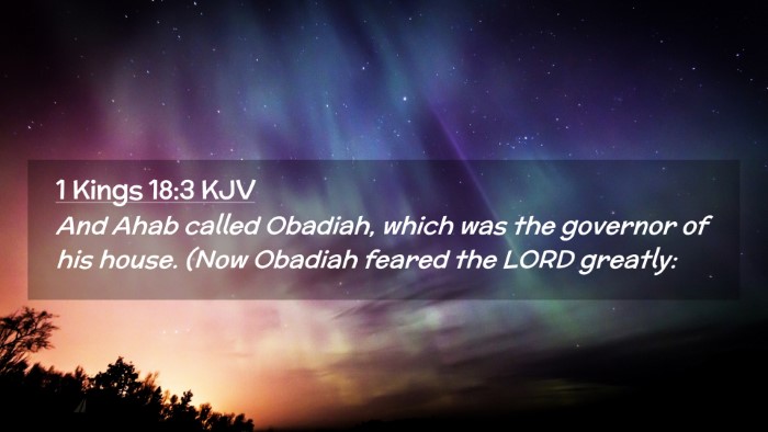 Picture 02 - 1 Kings 18:3 KJV Desktop Wallpaper - And Ahab called Obadiah, which was the governor - Desktop Bible Verse Wallpaper