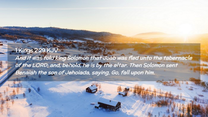 Picture 02 - 1 Kings 2:29 KJV Desktop Wallpaper - And it was told king Solomon that Joab was fled - Desktop Bible Verse Wallpaper