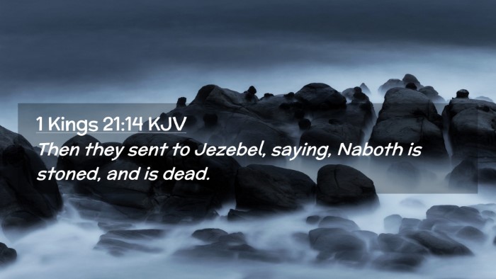 Picture 02 - 1 Kings 21:14 KJV Desktop Wallpaper - Then they sent to Jezebel, saying, Naboth is - Desktop Bible Verse Wallpaper