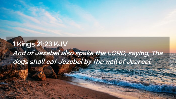Picture 02 - 1 Kings 21:23 KJV Desktop Wallpaper - And of Jezebel also spake the LORD, saying, The - Desktop Bible Verse Wallpaper