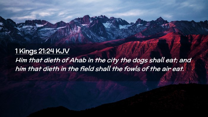 Picture 02 - 1 Kings 21:24 KJV Desktop Wallpaper - Him that dieth of Ahab in the city the dogs shall - Desktop Bible Verse Wallpaper
