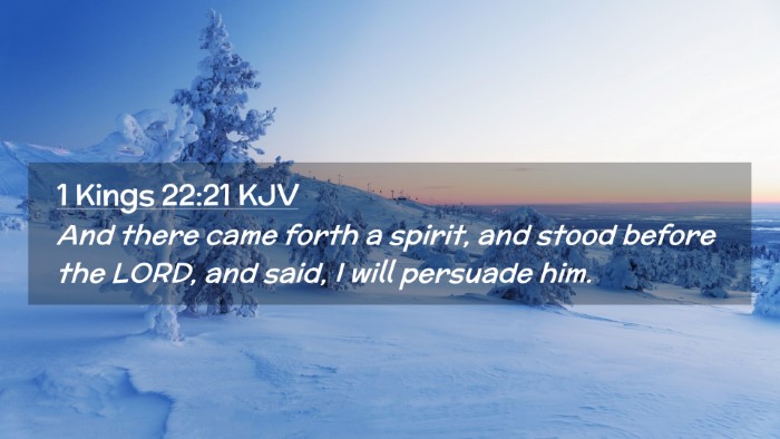 Picture 02 - 1 Kings 22:21 KJV Desktop Wallpaper - And there came forth a spirit, and stood before - Desktop Bible Verse Wallpaper