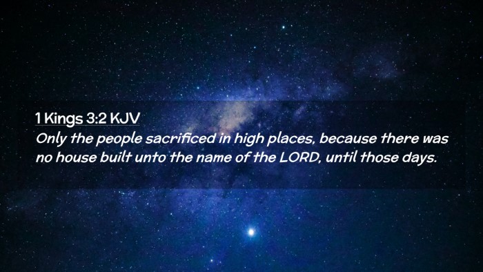 Picture 02 - 1 Kings 3:2 KJV Desktop Wallpaper - Only the people sacrificed in high places, - Desktop Bible Verse Wallpaper