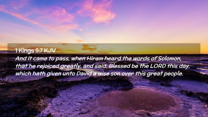 Picture 02 - 1 Kings 5:7 KJV Desktop Wallpaper - And it came to pass, when Hiram heard the words - Desktop Bible Verse Wallpaper