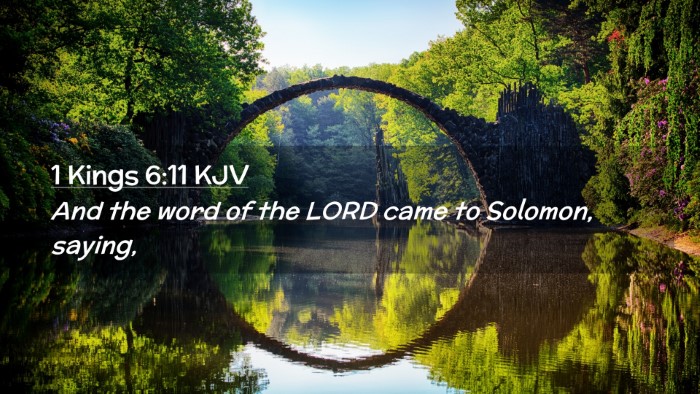 Picture 02 - 1 Kings 6:11 KJV Desktop Wallpaper - And the word of the LORD came to Solomon, - Desktop Bible Verse Wallpaper