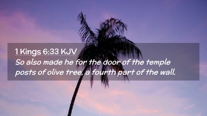 Picture 02 - 1 Kings 6:33 KJV Desktop Wallpaper - So also made he for the door of the temple posts - Desktop Bible Verse Wallpaper