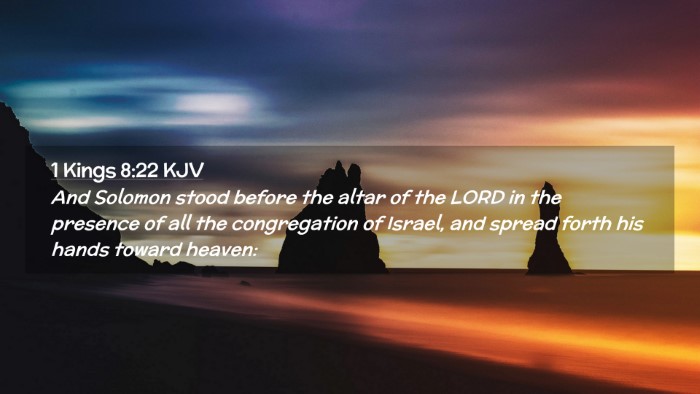 Picture 02 - 1 Kings 8:22 KJV Desktop Wallpaper - And Solomon stood before the altar of the LORD in - Desktop Bible Verse Wallpaper