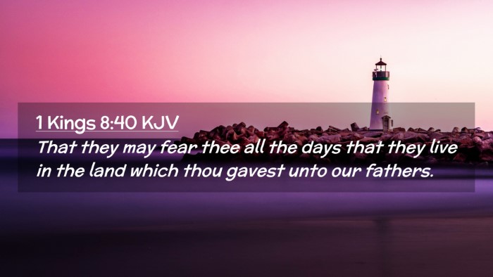 Picture 02 - 1 Kings 8:40 KJV Desktop Wallpaper - That they may fear thee all the days that they - Desktop Bible Verse Wallpaper