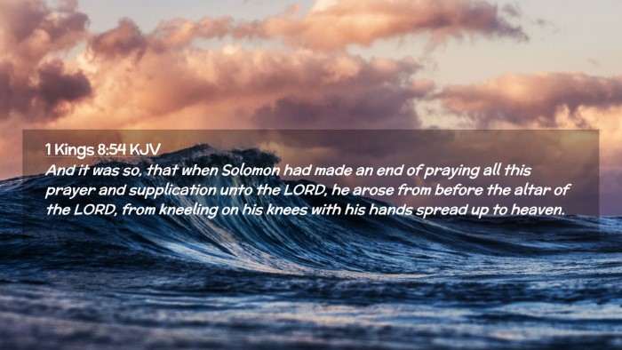 Picture 02 - 1 Kings 8:54 KJV Desktop Wallpaper - And it was so, that when Solomon had made an end - Desktop Bible Verse Wallpaper