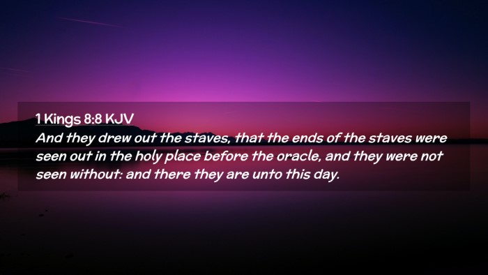 Picture 02 - 1 Kings 8:8 KJV Desktop Wallpaper - And they drew out the staves, that the ends of - Desktop Bible Verse Wallpaper