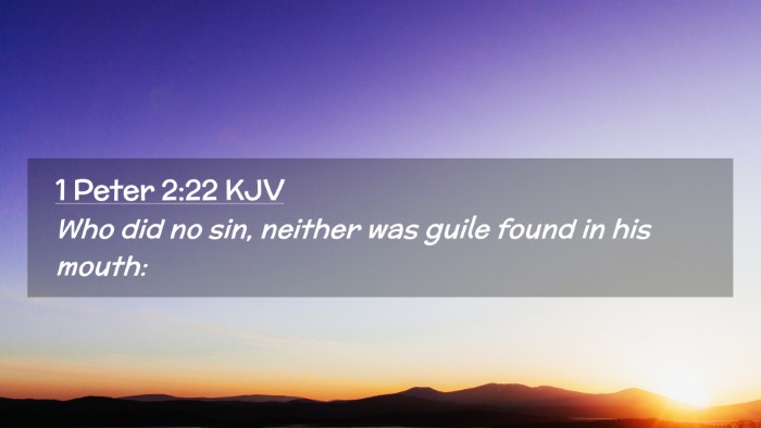 Picture 02 - 1 Peter 2:22 KJV Desktop Wallpaper - Who did no sin, neither was guile found in his - Desktop Bible Verse Wallpaper