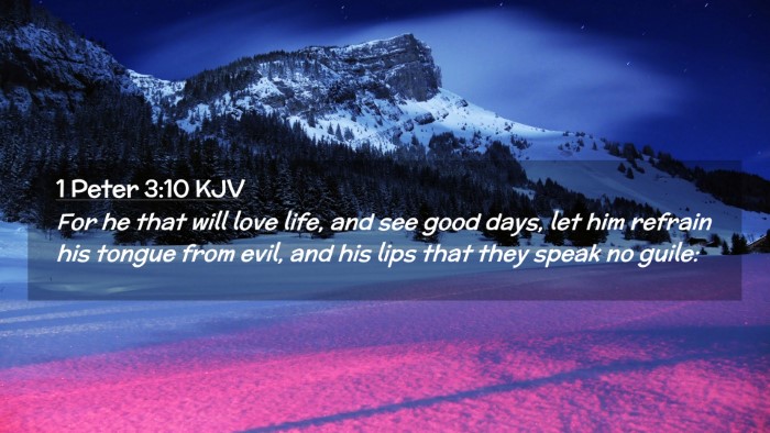 Picture 02 - 1 Peter 3:10 KJV Desktop Wallpaper - For he that will love life, and see good days, - Desktop Bible Verse Wallpaper
