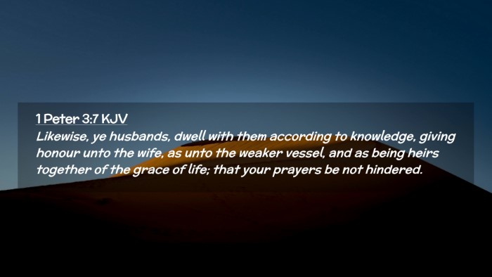 Picture 02 - 1 Peter 3:7 KJV Desktop Wallpaper - Likewise, ye husbands, dwell with them according - Desktop Bible Verse Wallpaper