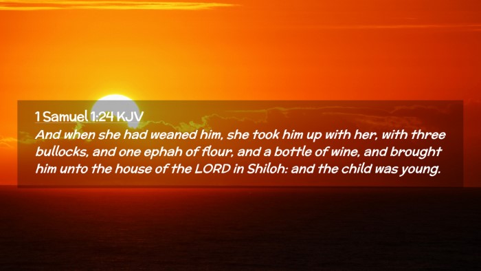 Picture 02 - 1 Samuel 1:24 KJV Desktop Wallpaper - And when she had weaned him, she took him up with - Desktop Bible Verse Wallpaper