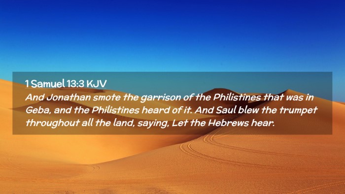 Picture 02 - 1 Samuel 13:3 KJV Desktop Wallpaper - And Jonathan smote the garrison of the - Desktop Bible Verse Wallpaper