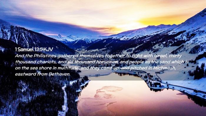 Picture 02 - 1 Samuel 13:5 KJV Desktop Wallpaper - And the Philistines gathered themselves together - Desktop Bible Verse Wallpaper