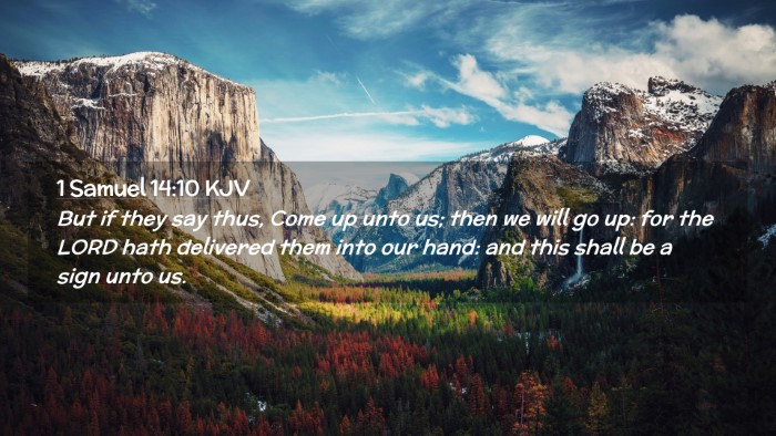 Picture 02 - 1 Samuel 14:10 KJV Desktop Wallpaper - But if they say thus, Come up unto us; then we - Desktop Bible Verse Wallpaper