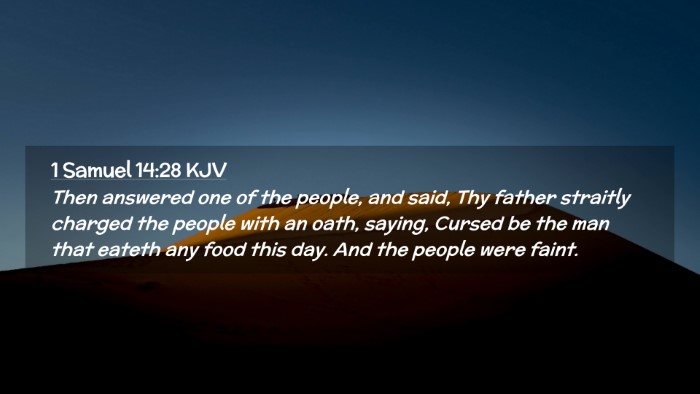 Picture 02 - 1 Samuel 14:28 KJV Desktop Wallpaper - Then answered one of the people, and said, Thy - Desktop Bible Verse Wallpaper