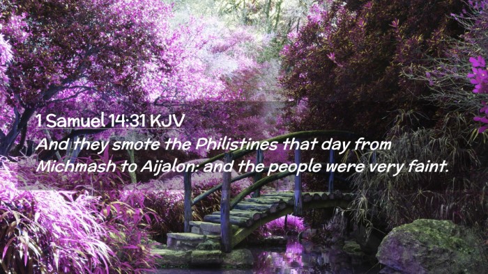 Picture 02 - 1 Samuel 14:31 KJV Desktop Wallpaper - And they smote the Philistines that day from - Desktop Bible Verse Wallpaper