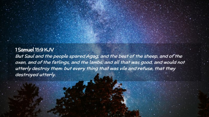Picture 02 - 1 Samuel 15:9 KJV Desktop Wallpaper - But Saul and the people spared Agag, and the best - Desktop Bible Verse Wallpaper