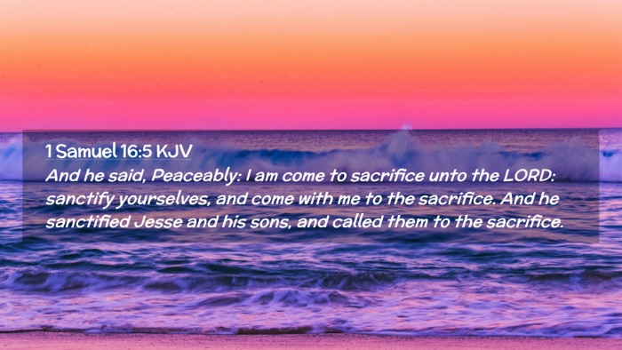 Picture 02 - 1 Samuel 16:5 KJV Desktop Wallpaper - And he said, Peaceably: I am come to sacrifice - Desktop Bible Verse Wallpaper