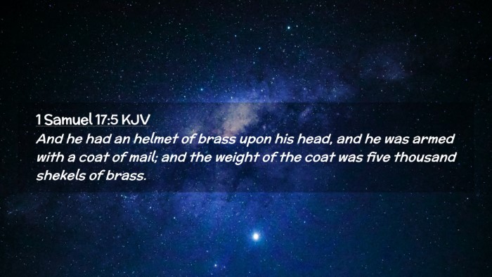 Picture 02 - 1 Samuel 17:5 KJV Desktop Wallpaper - And he had an helmet of brass upon his head, and - Desktop Bible Verse Wallpaper