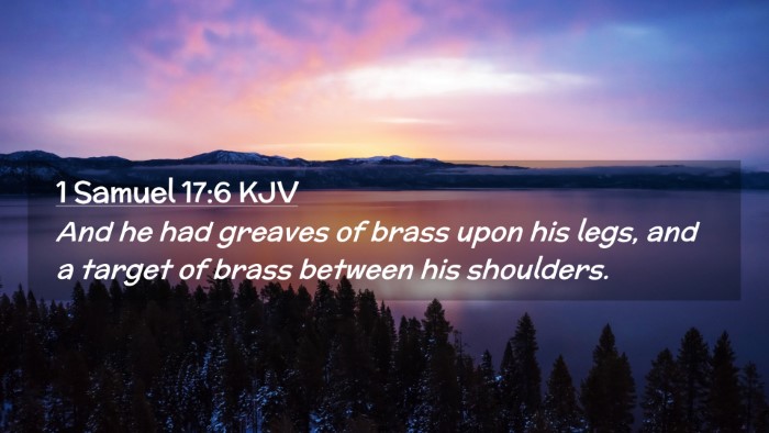 Picture 02 - 1 Samuel 17:6 KJV Desktop Wallpaper - And he had greaves of brass upon his legs, and a - Desktop Bible Verse Wallpaper