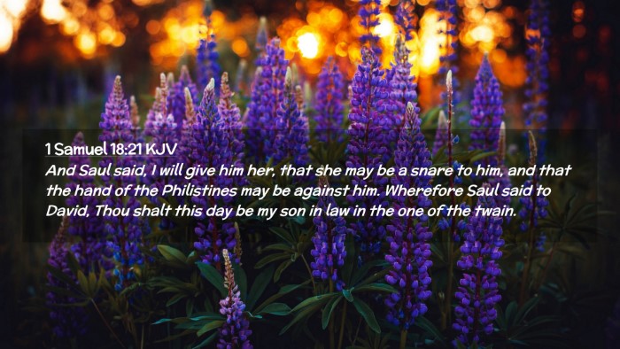 Picture 02 - 1 Samuel 18:21 KJV Desktop Wallpaper - And Saul said, I will give him her, that she may - Desktop Bible Verse Wallpaper