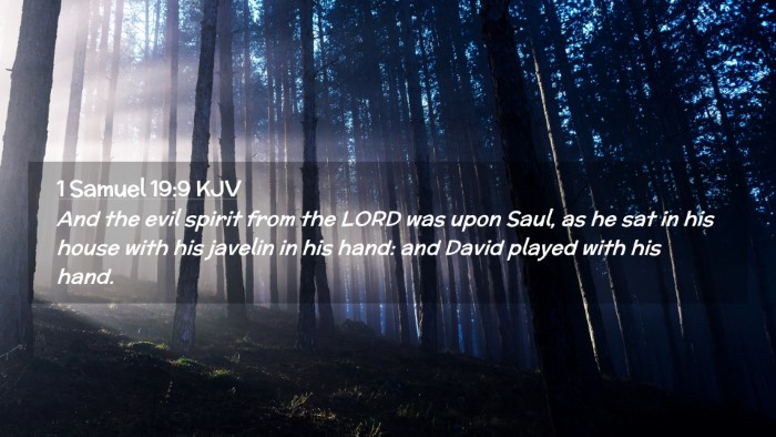 Picture 02 - 1 Samuel 19:9 KJV Desktop Wallpaper - And the evil spirit from the LORD was upon Saul, - Desktop Bible Verse Wallpaper
