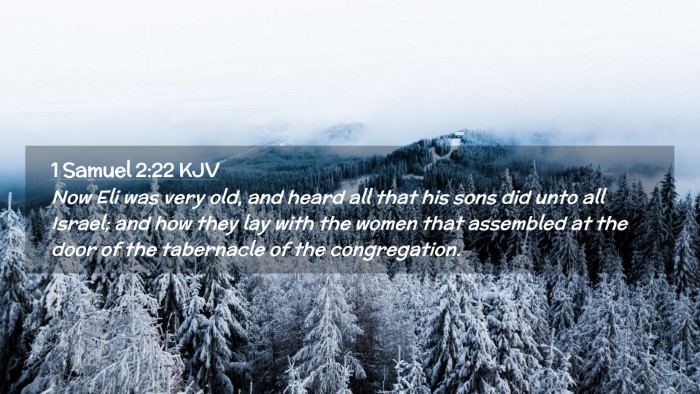 Picture 02 - 1 Samuel 2:22 KJV Desktop Wallpaper - Now Eli was very old, and heard all that his sons - Desktop Bible Verse Wallpaper
