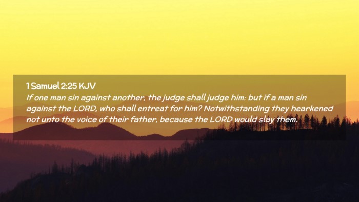 Picture 02 - 1 Samuel 2:25 KJV Desktop Wallpaper - If one man sin against another, the judge shall - Desktop Bible Verse Wallpaper