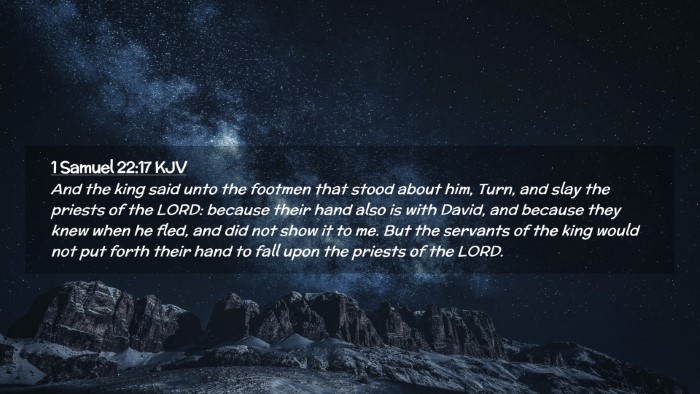 Picture 02 - 1 Samuel 22:17 KJV Desktop Wallpaper - And the king said unto the footmen that stood - Desktop Bible Verse Wallpaper