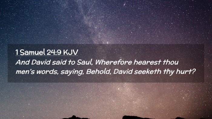 Picture 02 - 1 Samuel 24:9 KJV Desktop Wallpaper - And David said to Saul, Wherefore hearest thou - Desktop Bible Verse Wallpaper